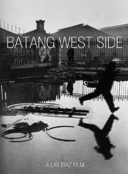 Batang West Side by Lav Diaz 