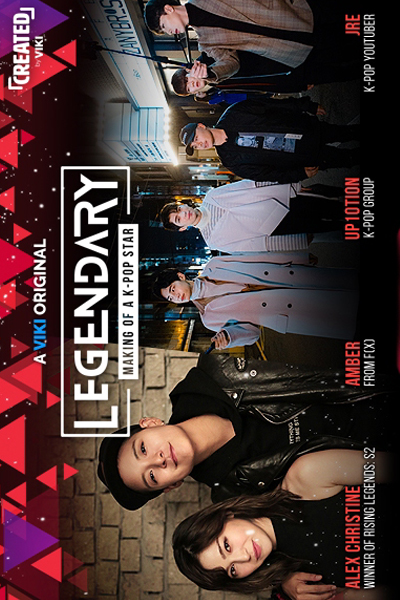 LEGENDARY: Making of a K-Pop Star 
