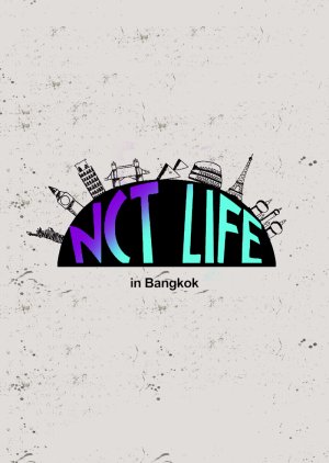 NCT Life in Bangkok 