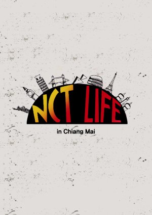 NCT Life in Chiang Mai 
