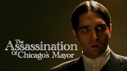 The Assassination of Chicago's Mayor 