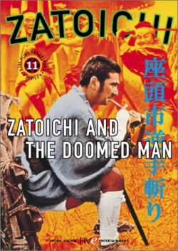 Zatoichi 11 Zatoichi and the Doomed Man 